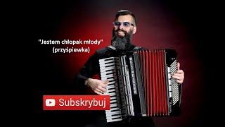 JESTEM CHŁOPAK MŁODY | AKORDEON | BOSSMusicLomza