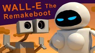 Wall-e The Remakeboot