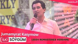 Jumamyrat Kasymow - İlki Söýgüm (Remastered Version)