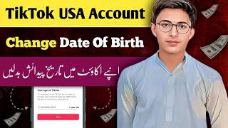 How To Change TikTok Date Of Birth 2023 || USA TikTok Account Date Of Birth Change