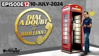 DIAL A DOUBT TO BRILLIANT | 10 July 2024 | Episode - 12