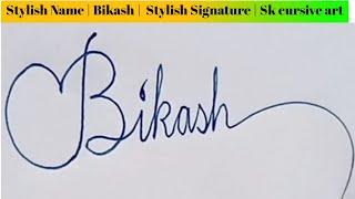 stylish name | Bikash | sk cursive art | how to make a stylish name | stylish signature