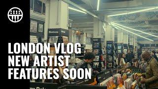 London Vlog | New Artist Features Coming | Thomann