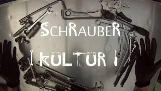 Schrauberkultur - Intro