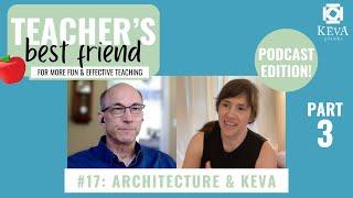 Episode 17: Architecture & KEVA with Interior Design Teacher | Interview | Teacher's Best Friend