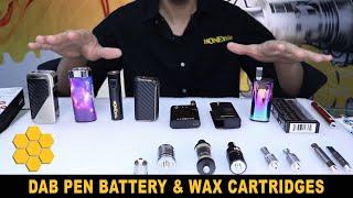 Dab Pen Batteries and Wax Tanks / Cartridges Explained - Building the Best Wax Pen