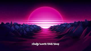 Songs for chill/relax/study/work/sleep