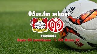 05er.fm schaut Leverkusen gegen Mainz | #B04M05 | 05er.tv | 1. FSV Mainz 05