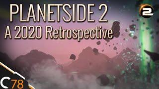 Planetside 2 : A 2020 Retrospective | The Year in Review