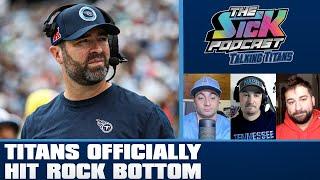 Titans Have Officially Hit ROCK BOTTOM - Titans Talk #115