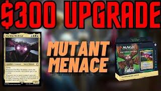 Mutant Menace Upgrade - Improving the Precon Commander Deck with $300