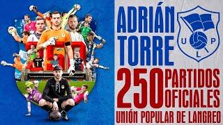 HOMENAJE |  Adrián Torre | El portero con más partidos en la historia del UP Langreo