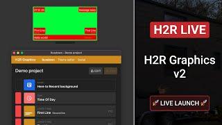 H2R Graphics v2 Launch  // H2R Live
