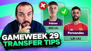 PALMER OUT?  | FPL TRANSFER TIPS BLANK GAMEWEEK 29 | Fantasy Premier League Tips 2024/25