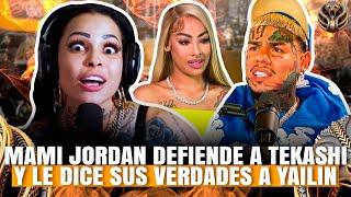 MAMI JORDAN DEFIENDE A TEKACHI Y LE DICE SUS VERDADES A YAILIN