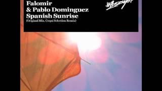 FALOMIR! & PABLO DOMINGUEZ " SPANISH SUNRISE " COQUI SELECTION REMIX