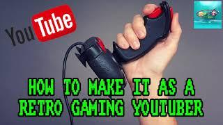How To Make It as a Retro Gaming Youtuber - The Retro Hour EP126