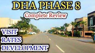 Dha Lahore Phase 8 Complete Visit and Review