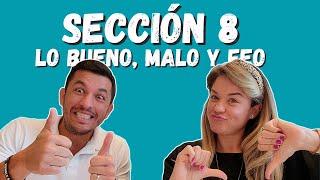 SECCIÓN 8:  LO BUENO LO MALO Y LO FEO | LATINO PRÓSPERO 