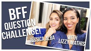 BFF Q&A Challenge! with Lizzy Mathis pt.1 | JESSICA ALBA