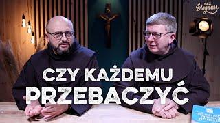 Czy każdemu przebaczyć | wybaczenie | bEZ sLOGANU (565)