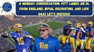A Monday Conversation: Pitt Lands An OL Commit From England, WPIAL Recruiting, and more!