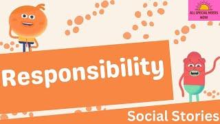 Responsibility - Social Story