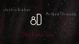 Ariana Grande, Justin Bieber - Stuck With You [8D]