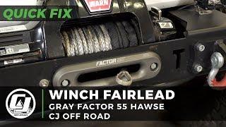 Jeep Quick Fix: Factor 55 Gray Hawse Winch Fairlead 1.0.