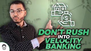 Don't Rush Into Velocity Banking!