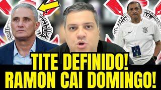  URGENTE: TITE CONFIRMADO NO CORINTHIANS! RAMON CAI DOMINGO! SAMIR REVELA | NOTÍCIA CORINTHIANS