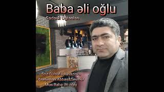 Baba Elioglu sadaxli oglanlari 2022 tel 555506816