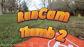 Review: Runcam Thumb 2  (I'd buy one)