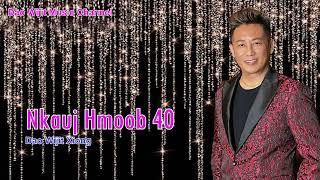 Nkauj Hmoob 40 - Dao Wijit Xiong (Official Audio & Lyrics 2022-2023)