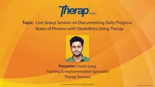 Live Group Session on Documenting Daily Progress Notes of Persons with Disabilities Using Therap