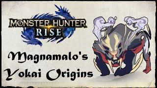 MHRise; Magnamalo's yokai origins