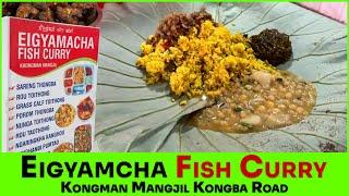 Eigyamcha Fish Curry || Kongman Mangjil Kongba Road  || Khechri ahaoba hangnabirambado leireko