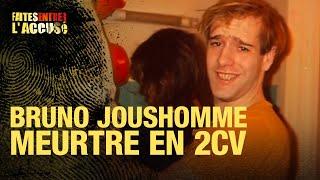 Faites entrer l'accusé : Bruno Joushomme