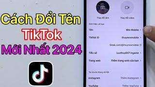 Cách đổi tên TikTok - và Đổi Tên TikTok ID / Mới Nhất 2024