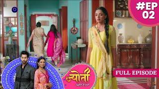 Jyoti Umeedon Se Saji | 23 May 2023 Full Episode 2 | ज्योति उम्मीदों से सजी | Dangal TV