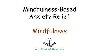 Mindfulness-Based Anxiety Relief - Anxiety Relief - Anxiety Meditation