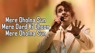 Mere Dholna 3.0 (LYRICS) - Bhool Bhulaiyaa 3 | Kartik Aaryan | Sonu Nigam | Amaal, Pritam, Sameer