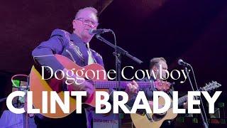 Clint Bradley -  "Doggone Cowboy"