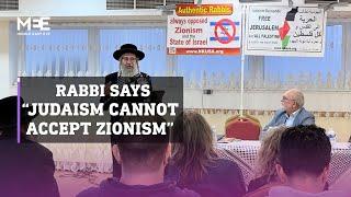 Rabbi says "Judaism cannot accept Zionism"