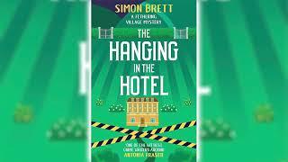 The Hanging in the Hotel by Simon Brett (Fethering Mystery #5)  Cozy Mysteries Audiobook