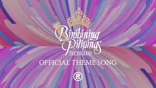 BB PILIPINAS | Theme Song | Official