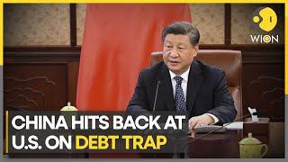 China hits back at US over 'DEBT TRAP' accusation | World Business Update | WION