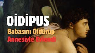 OİDİPUS EFSANESİ: Babasını Öldürüp Annesiyle Evlendi