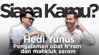 Siapa kamu? Hedi Yunus