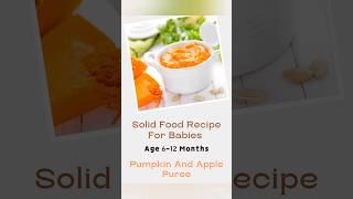 6-12 Month Baby Food/ Solid Food Recipe #shorts #baby #babyfood #trending #viral #viralvideo